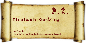 Miselbach Kerény névjegykártya
